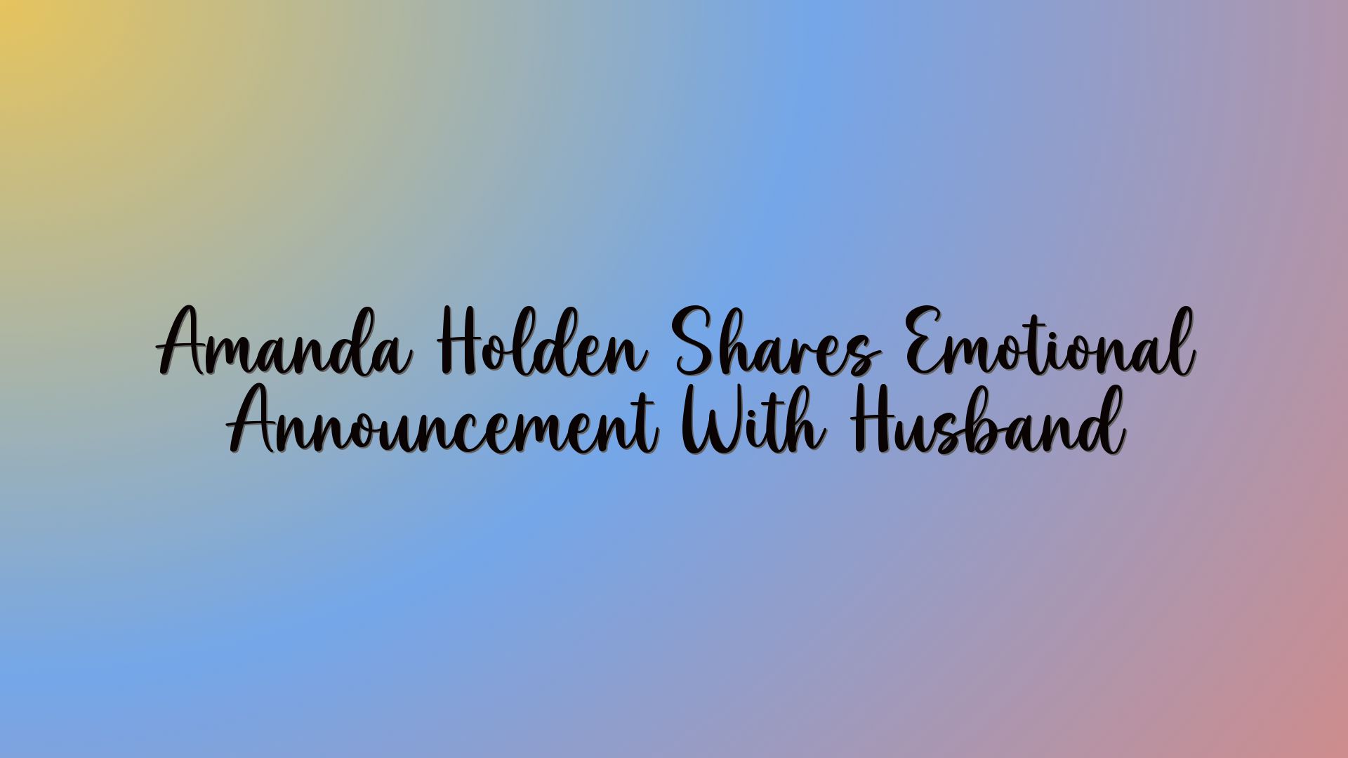 Amanda Holden Shares Emotional Announcement With Husband